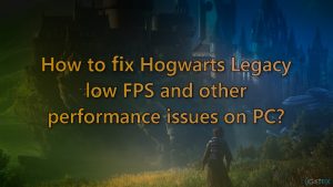 How to fix hogwarts legacy low fps and other performance issues on pc