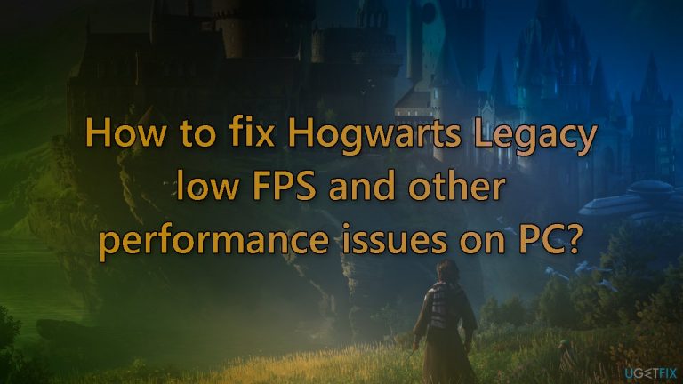 How to fix Hogwarts Legacy low FPS and other performance issues on PC?