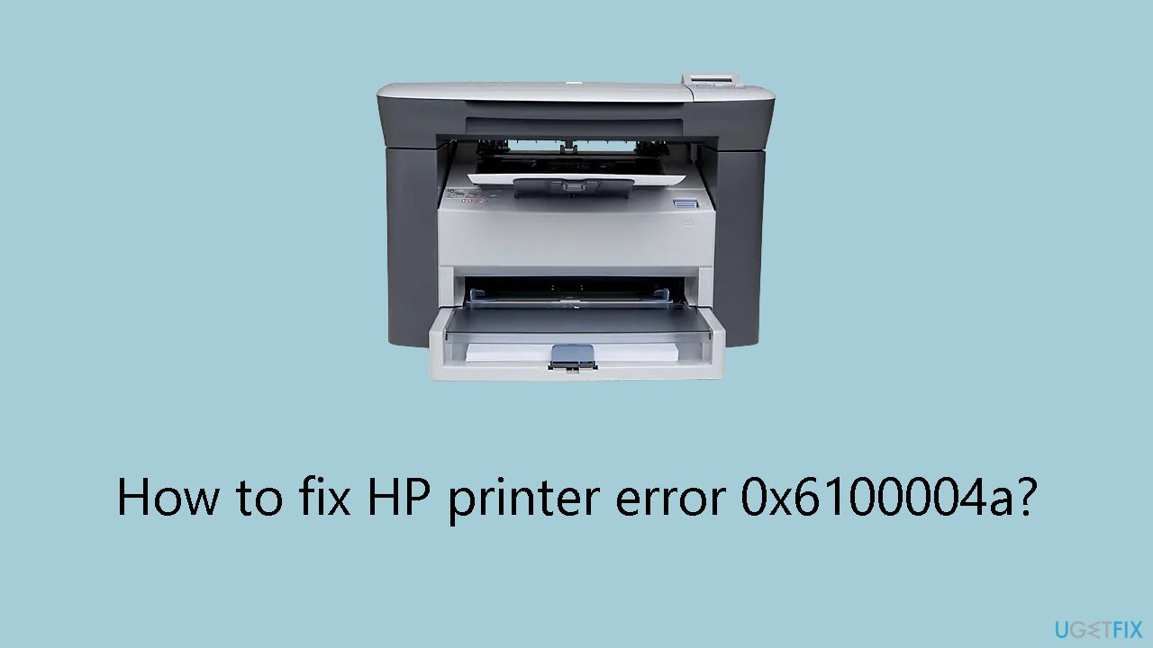 How to fix HP printer error 0x6100004a