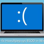 How to fix hswultpep sys bsod in windows