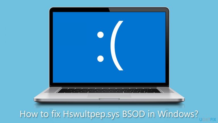 How to fix Hswultpep.sys BSOD in Windows?