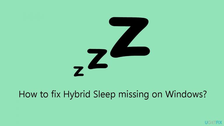How to fix Hybrid Sleep missing on Windows?