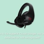 How to fix hyperx cloud stinger mic is not detected or not recognized