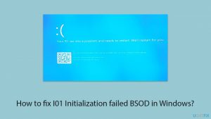 How to fix i01 initialization failed bsod in windows copy