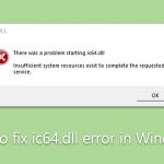 How to fix ic64 dll error in windows