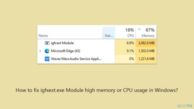 How to fix igfxext.exe Module high memory or CPU usage in Windows?