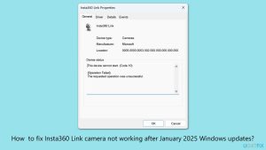 How to fix insta360 link camera not working after january 2025 windows updates