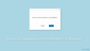 How to fix installation error 0x80040c01 in windows