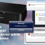 How to fix insufficient memory error while using a canon printer