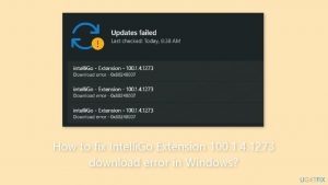 How to fix intelligo extension 100 1 4 1273 download error in windows
