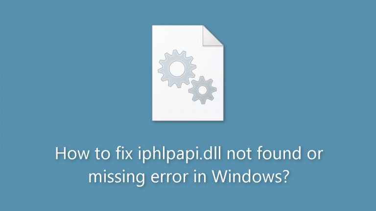 How to fix iphlpapi.dll not found or missing error in Windows?