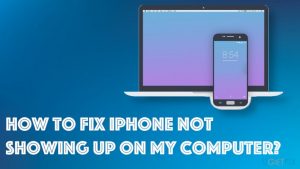 How to fix iphone not showing up on my computer