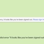 How to fix it looks like youve been signed out copilot error in windows copy