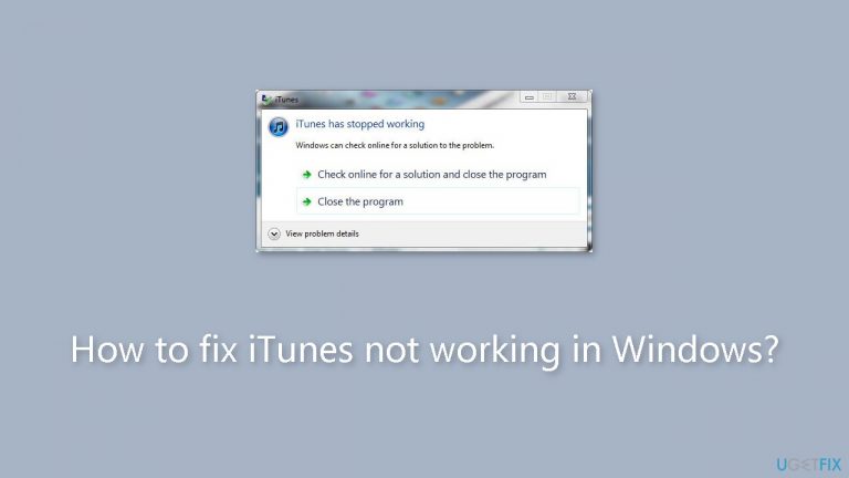 How to fix iTunes not working in Windows?