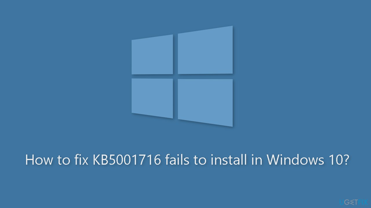 How to fix KB5001716 fails to install in Windows 10