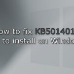 How to fix kb5014019 fails to install on windows
