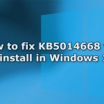 How to fix kb5014668 fails to install in windows