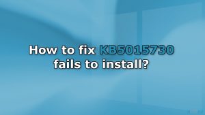 How to fix KB5015730 fails to install?