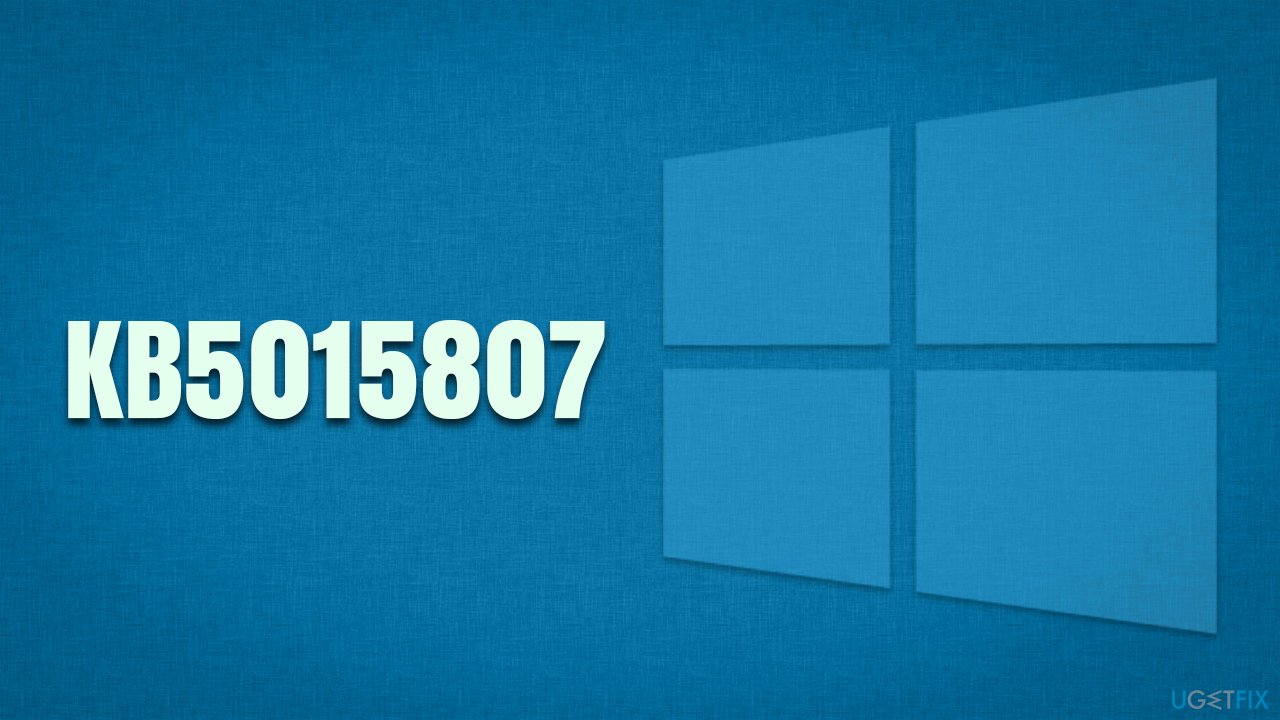 How to fix KB5015807 fails to install on Windows 10?