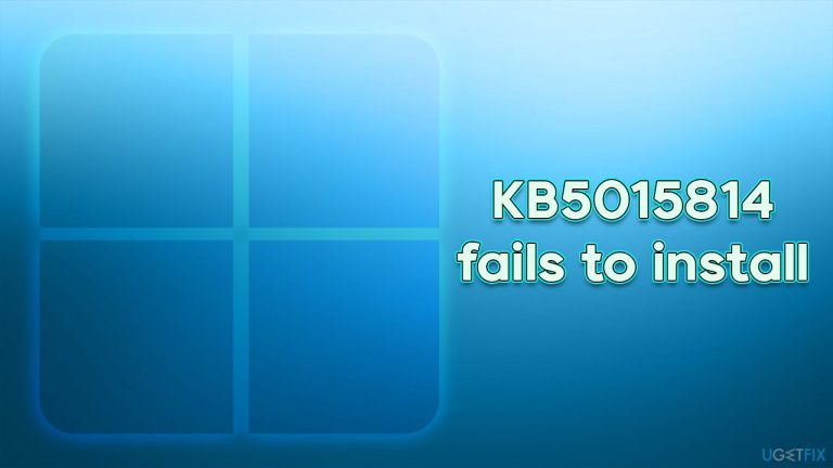How to fix KB5015814 fails to install on Windows 11?