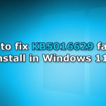 How to fix kb5016629 fails to install in windows