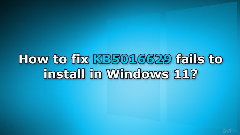 How to fix KB5016629 fails to install in Windows 11?