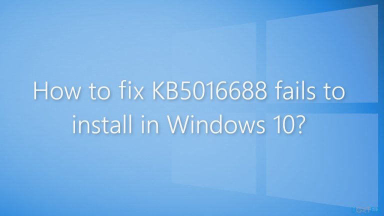 How to fix KB5016688 fails to install in Windows 10?