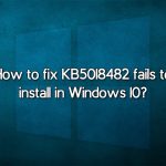 How to fix kb5018482 fails to install in windows