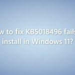 How to fix kb5018496 fails to install in windows