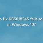 How to fix kb5018545 fails to install in windows