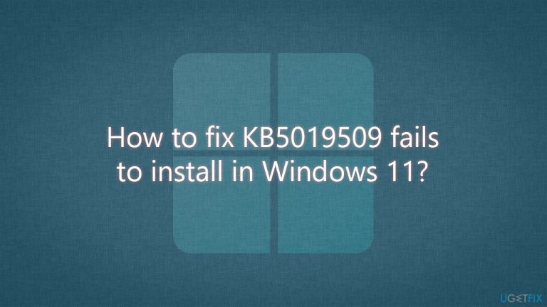 How to fix KB5019509 fails to install in Windows 11?