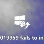 How to fix kb5019959 fails to install in windows
