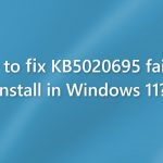How to fix kb5020695 fails to install in windows