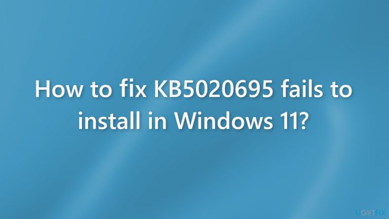 How to fix KB5020695 fails to install in Windows 11?