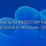 How to fix kb5021089 fails to install in windows