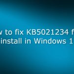 How to fix kb5021234 fails to install in windows