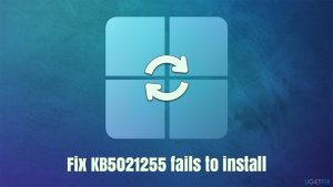 How to fix kb5021255 fails to install in windows