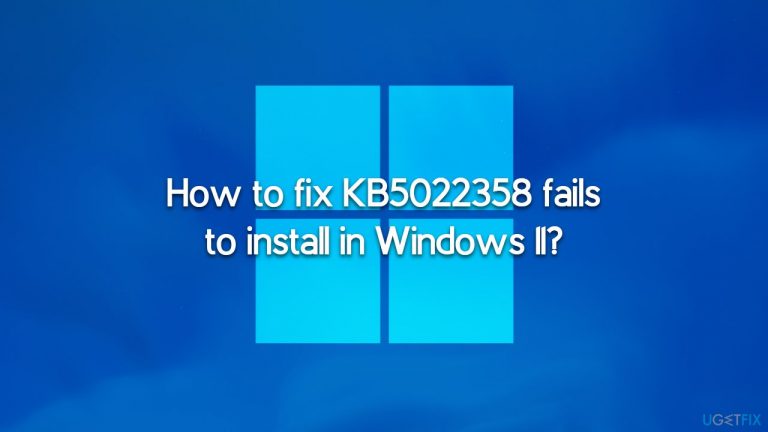 How to fix KB5022358 fails to install in Windows 11?