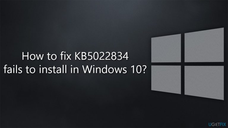 How to fix KB5022834 fails to install in Windows 10?
