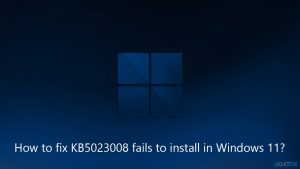 How to fix kb5023008 fails to install in windows