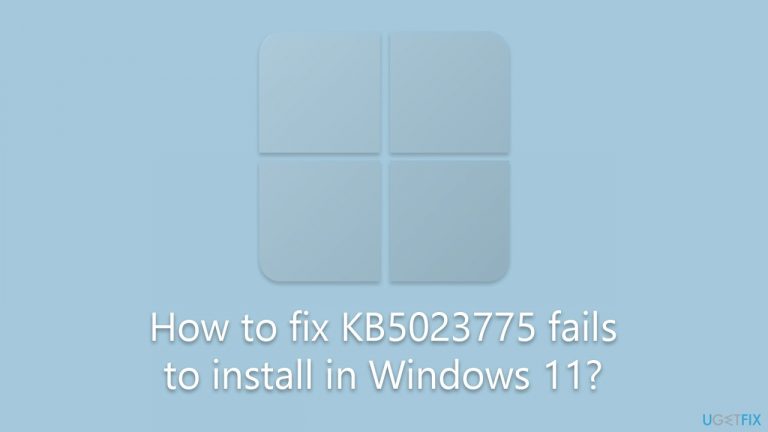 How to fix KB5023775 fails to install in Windows 11?
