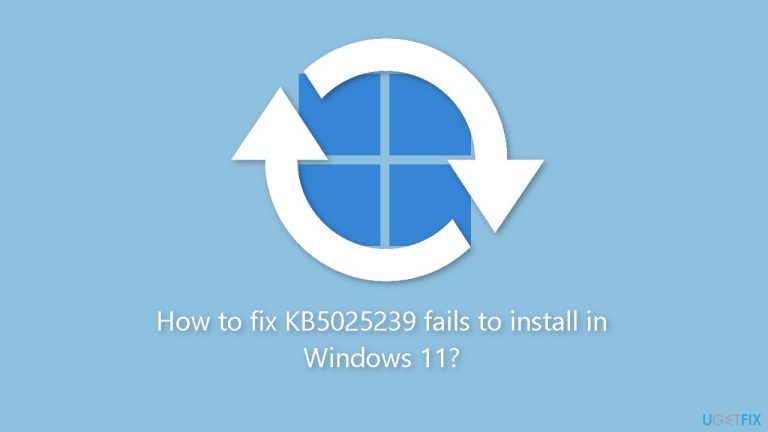How to fix KB5025239 fails to install in Windows 11?