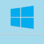 How to fix kb5025297 fails to install in windows