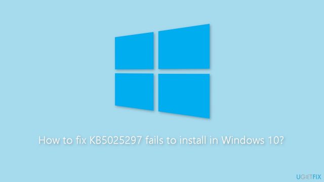 How to fix kb5025297 fails to install in windows