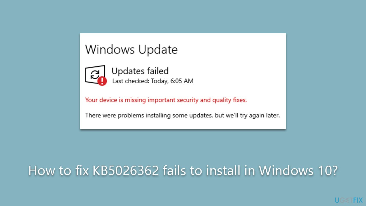 How to fix KB5026362 fails to install in Windows 10?