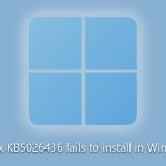 How to fix kb5026436 fails to install in windows
