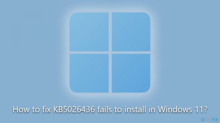How to fix KB5026436 fails to install in Windows 11?