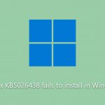 How to fix kb5026438 fails to install in windows