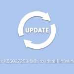 How to fix kb5027293 fails to install in windows
