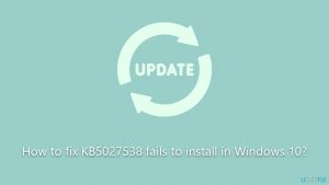How to fix kb5027538 fails to install in windows
